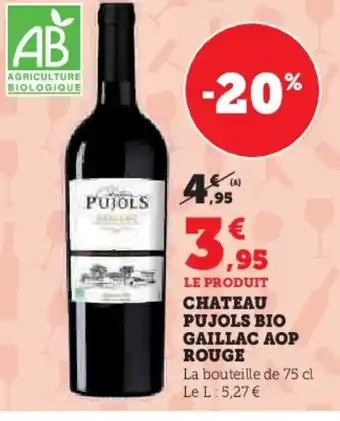 Hyper U Chateau pujols bio gaillac aop rouge offre