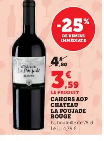 Hyper U Cahors aop chateau la poujade rouge offre