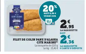 Hyper U Filet de colin pane d'alaska cite marine offre