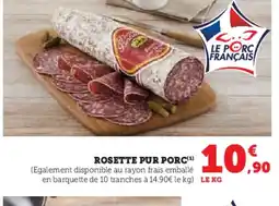 Hyper U Rosette pur porc offre