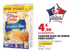 Hyper U PÈRE DODU Cordon bleu de dinde offre