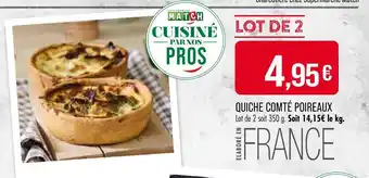 Match Quiche Comté Poireaux offre