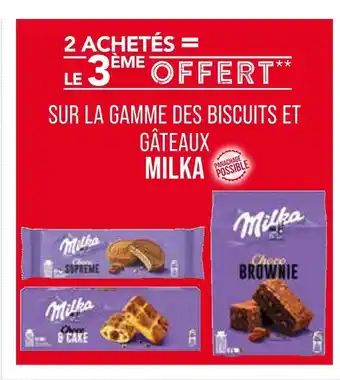 Match Milka 2 achetés = le 3ème offert sur la gamme des biscuits et gâteaux Milka offre