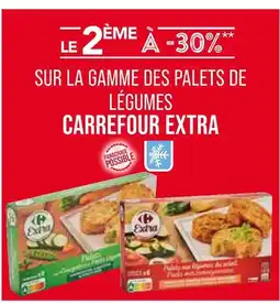 Match Carrefour Extra Le 2ème à -30% sur la gamme des palets de légumes Carrefour Extra offre