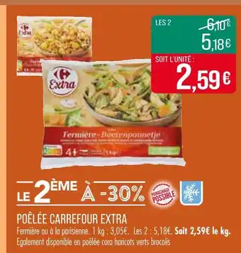 Match CARREFOUR EXTRA Poêlée offre