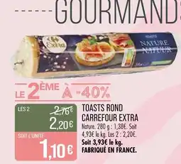 Match CARREFOUR EXTRA Toasts Rond offre