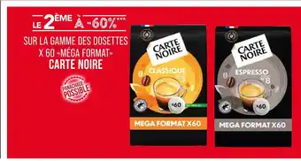 Match Le 2ème à -60% sur la gamme des dosettes x 60 méga format carte noire offre