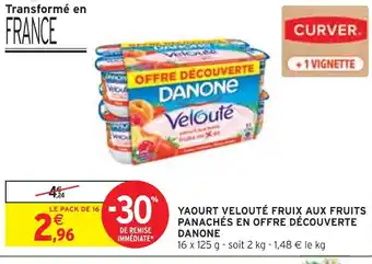 Intermarché Danone Yaourt Velouté Fruix aux Fruits Panachés en Offre Découverte offre