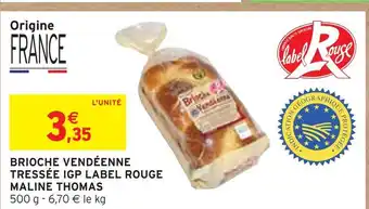 Intermarché MALINE THOMAS Brioche vendéenne tressée IGP Label Rouge offre