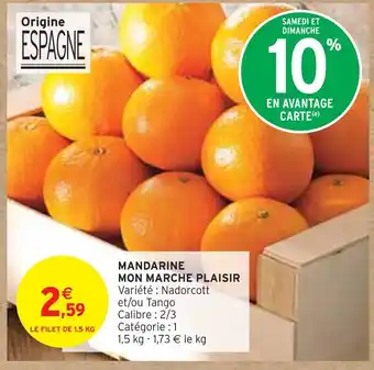 Intermarché MON MARCHE PLAISIR Mandarine offre