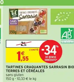 Intermarché TERRES ET CÉRÉALES Tartines craquantes sarrasin bio offre