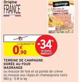 Intermarché MADRANGE Terrine de campagne dorée au four offre