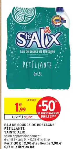 Intermarché SAINTE ALIX Eau de source de Bretagne pétillante offre