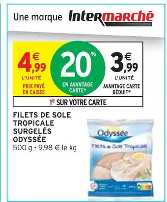 Intermarché Odyssee Filets de Sole Tropicale Surgelés offre