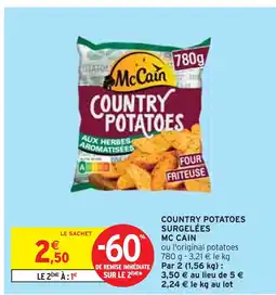 Intermarché MC CAIN Country Potatoes Surgelées offre