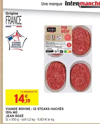 Intermarché JEAN ROZÉ Viande bovine : 12 steaks hachés 15% mg offre