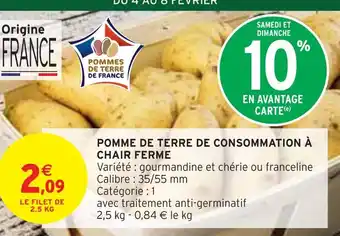 Intermarché POMMES DE TERRE DE FRANCE Pomme de terre de consommation à chair ferme offre