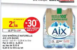 Intermarché AIX LES BAINS Eau Minérale Naturelle offre