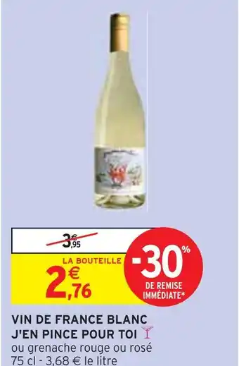 Intermarché Vin de France blanc J'en pince pour toi offre