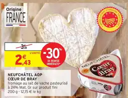 Intermarché CŒUR DE BRAY Neufchâtel aop offre