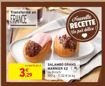 Intermarché GRAND MARNIER Salambo x2 offre