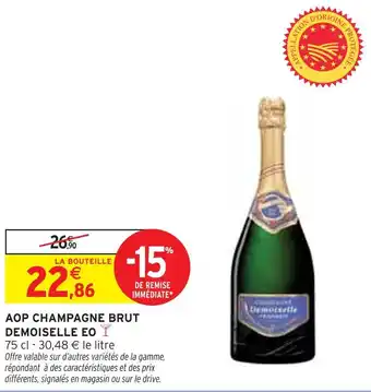 Intermarché DEMOISELLE EO Aop champagne brut offre