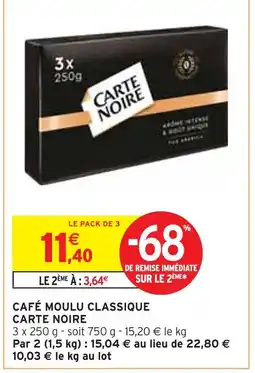 Intermarché CARTE NOIRE CAFÉ MOULU CLASSIQUE offre