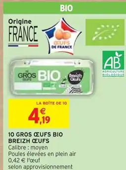 Intermarché Breizh œufs 10 gros œufs bio offre