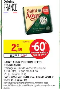 Intermarché Offre Gourmande Saint Agur portion offre