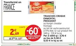 Intermarché PRÉSIDENT Tranches croque emmental offre