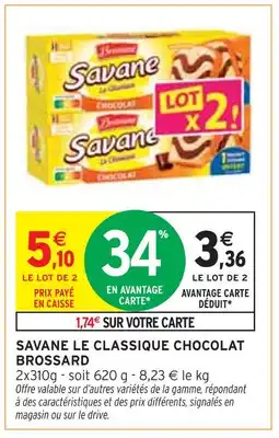 Intermarché BROSSARD Savane Le Classique Chocolat offre