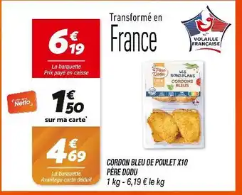 Netto PÈRE DODU Cordon Bleu de Poulet offre