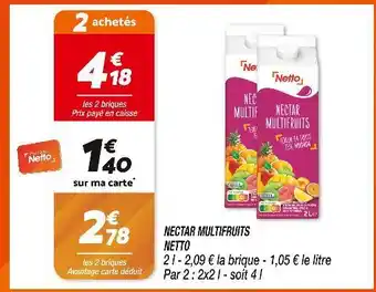 Netto NETTO Nectar multifruits offre