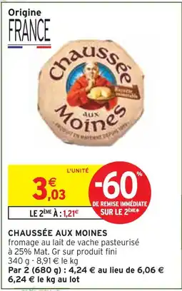 Intermarché Chaussée aux Moines offre