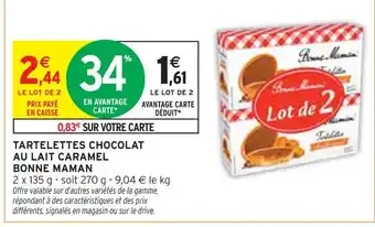 Intermarché BONNE MAMAN Tartelettes chocolat au lait caramel offre