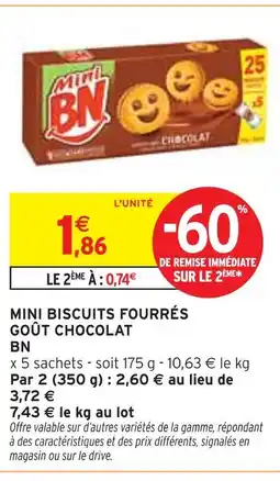 Intermarché BN Mini biscuits fourrés goût chocolat offre