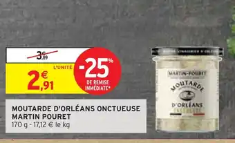 Intermarché MARTIN POURET Moutarde d'orléans onctueuse offre