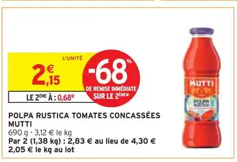 Intermarché MUTTI Polpa rustica tomates concassées offre