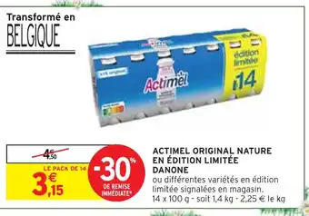 Intermarché DANONE Actimel original nature en édition limitée offre