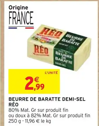 Intermarché RÉO Beurre de baratte demi-sel offre