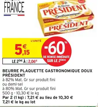 Intermarché PRÉSIDENT Beurre plaquette gastronomique doux offre