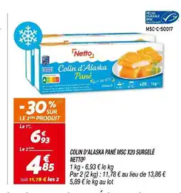 Netto NETTO Colin d'Alaska Pané MSC x20 Surgelé offre