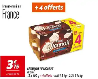 Netto + 4 offertsTransformé enNestlé Le Viennois au Chocolat offre