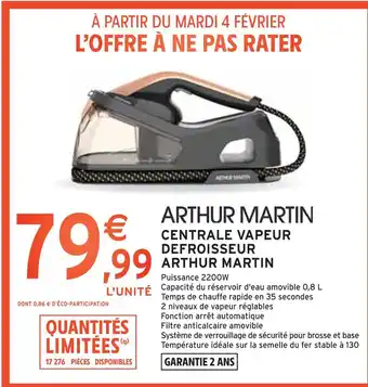 Intermarché Arthur Martin Centrale Vapeur Defroisseur offre