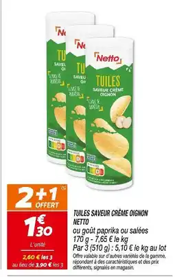 Netto NETTO Tuiles Saveur Crème Oignon offre