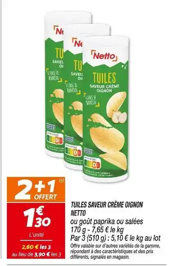 Netto NETTO Tuiles Saveur Crème Oignon offre