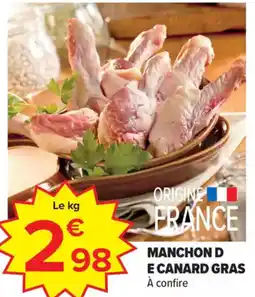 Carrefour Manchon d e canard gras à confire offre