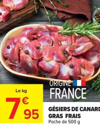 Carrefour Gésiers de canard gras frais offre