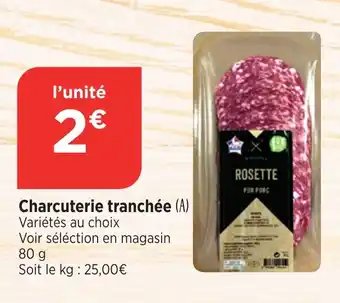 Maximarché Charcuterie tranchée offre