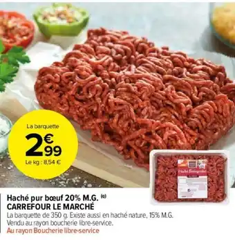 Carrefour Market Haché pur boeuf 20% M.G offre
